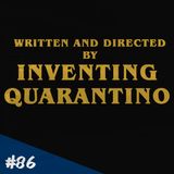 Episodio 86 - Inventing Quarantino
