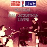 Rockal Mal Acustica  IL RITORNO LIVE!!