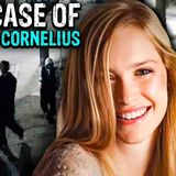 The Journey Through Hell _ The Horrific Case of Hannah Cornelius