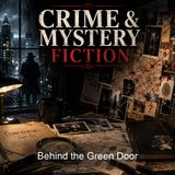 Behind the Green Door - Mildred A Wirt Benson
