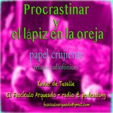 020-. Procrastinar y el lápiz en la oreja