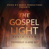 The Gospel Light Radio Show - (Episode 277)