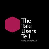 The Tale Users Tell