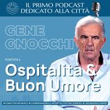 Ospitalità & Buon Umore con Gene Gnocchi
