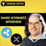 David Schwartz Interview - Ripple XRP Ledger, AMM, Metaco HSBC, CBDC & Stablecoin Pilots & Tokenization