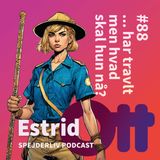 88: Estrid Ott (2) har travlt - men hvad skal hun nå?
