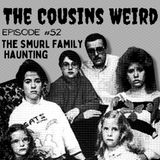 Episode #52 The Smurl Family Hauting