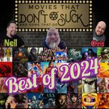 Movies That Don't Suck and Some That Do: Best and worst of 2024 with Mark Radulich!
