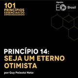 Princípio 14: Seja um Eterno Otimista