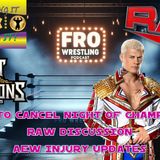 WWE Cancelling Night of Champions? - RAW Reactions - AEW Injury News