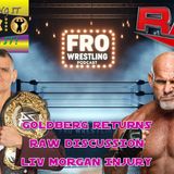 Goldberg Returns - Raw Reactions - Liv Morgan Injury