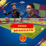 ZERO SPACCATO (EP. 18)
