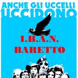I.B.A.N. Baretto #1 - Anche gli uccelli uccidono di Robert Altman