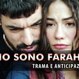 Io Sono Farah, Anticipazioni: Come Finisce La Seconda Stagione!
