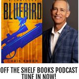 Chris Kneer Soars with Bluebird, a Gritty New Crime Thriller!