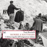 Toni Ricciardi "Morire a Mattmark"