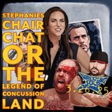 STEPHANIES CHAIR CHAT or THE LEGEND OF CONCUSSION LAND (Wrestling Soup 3.26.25) w/ @KevZCastle