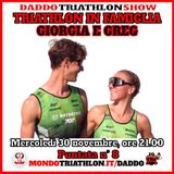 Daddo Triathlon Show puntata 8 - Giorgia e Gregory "Triathlon in famiglia"