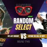 MOTN Random Select: The Last Dragon vs. Beyond The Call of Duty: 80s Fantasy Meets Real War.