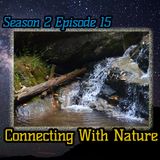 Ep. 60 Connecting With Nature