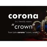 The Helios Biblios Hour :  CORONA*from Latin, ‘wreath, crown’