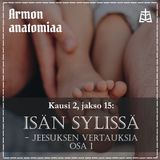 Isän sylissä – Jeesuksen vertauksia 1