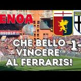 Finalmente vittoria allo Stadio FERRARIS: il GENOA supera il PARMA con fatica ma con merito!