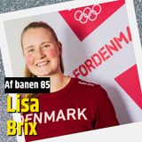 Lisa Brix: Fra psykiatrisk til OL (85)