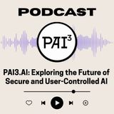 PAI3.AI_ Exploring the Future of Secure and User-Controlled AI