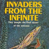 Invaders from the Infinite by John W. Campbell | Full Audiobook | Audiobook Time