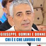 Giuseppe, Uomini E Donne: Chi E' E Che Lavoro Fa!