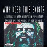 Episode 64: The music of Rob Zombie