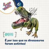 É Por Isso! #11 - É por isso que os dinossauros foram extintos!