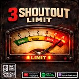 3 shoutout limit
