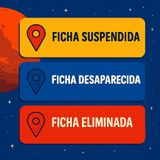 #227 Diferencia entre fichas suspendidas, eliminadas y desaparecidas