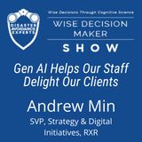 #315: Gen AI Helps Our Staff Delight Our Clients: Andrew Min, SVP, Strategy & Digital Initiatives, RXR