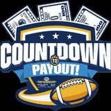 Countdown to Payout: Week 14 Edition -- 12/10/23