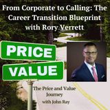 From Corporate to Calling: The Career Transition Blueprint with Rory Verrett