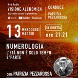 NUMEROLOGIA L'ETÁ NON Ė SOLO TEMPO 2° Parte con PATRIZIA PEZZAROSSA
