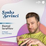 Ramal İsrafilov I "Şənbə Sevinci" #3