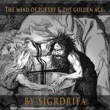 "The golden age and the mead of poetry"