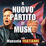🇺🇸 Elon #MUSK fonda un NUOVO PARTITO: The America Party #TAP | Il Punt🔴 di Vista di M. FRATIANNI