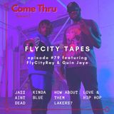 FlyCity Tapes featuring FlyCityRay and Quin Jaye #79