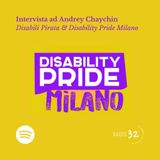 Intervistiamo Andrey Chaychin - Disabili Pirata & Disability Pride Milano