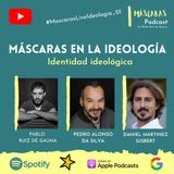 #MáscarasLiveIdeología_01 | Identidad ideológica