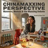 Chinamaxxing Perspective - Lost in Translation: An Expat's Guide to Maxxing Without Mocking