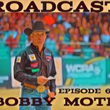 Epsode 60 Bobby Mote