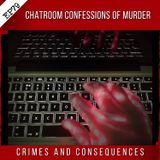 EP79: Chatroom Confessions of Murder