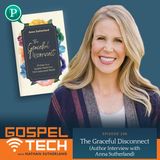 The Graceful Disconnect (Author Interview with Anna Sutherland)