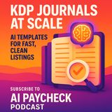 KDP Journals at Scale. AI Templates for Fast, Clean Listings